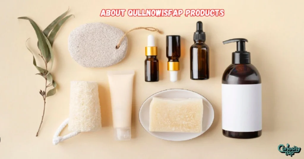 about qullnowisfap products