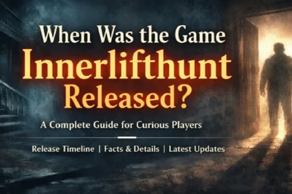 when was the game innerlifthunt released