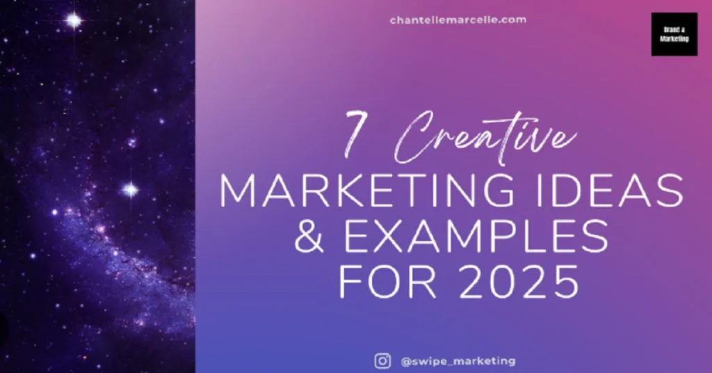 recent innovative marketing examples 2025 innovative campaigns